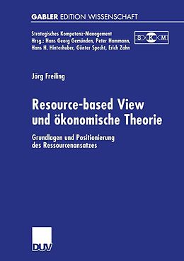 E-Book (pdf) Resource-based View und ökonomische Theorie von Jörg Freiling