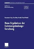 E-Book (pdf) Neue Ergebnisse der Existenzgründungsforschung von Rosemarie Kay, Eva May-Strobl, Frank Maaß