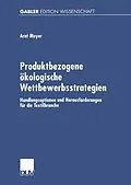 E-Book (pdf) Produktbezogene ökologische Wettbewerbsstrategien von Arnt Meyer