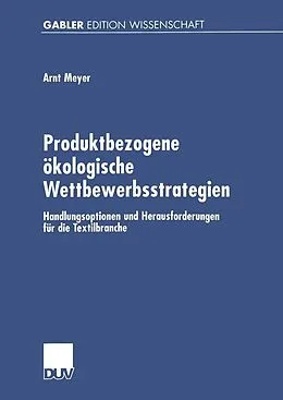 E-Book (pdf) Produktbezogene ökologische Wettbewerbsstrategien von Arnt Meyer