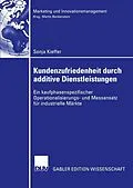 E-Book (pdf) Kundenzufriedenheit durch additive Dienstleistungen von Sonja Kieffer