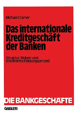E-Book (pdf) Das internationale Kreditgeschäft der Banken von Michael Cramer
