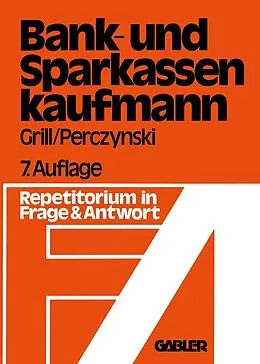 E-Book (pdf) Der Bank- und Sparkassenkaufmann von Wolfgang Grill