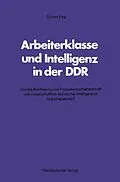 E-Book (pdf) Arbeiterklasse und Intelligenz in der DDR von Günter Erbe