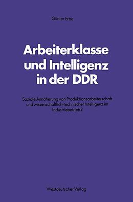 E-Book (pdf) Arbeiterklasse und Intelligenz in der DDR von Günter Erbe
