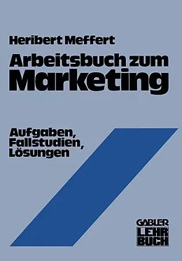 E-Book (pdf) Arbeitsbuch zum Marketing von Heribert Meffert