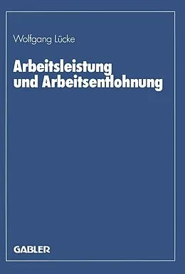E-Book (pdf) Arbeitsleistung und Arbeitsentlohnung von Wolfgang Lücke