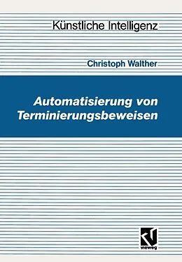 E-Book (pdf) Automatisierung von Terminierungsbeweisen von Christoph Walther