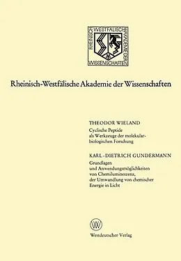 E-Book (pdf) Cyclische Peptide als Werkzeuge der molekularbiologischen Forschung. Grundlagen und Anwendungsmöglichkeiten von Chemilumineszenz, der Umwandlung von chemischer Energie in Licht von Theodor Wieland