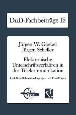 E-Book (pdf) Elektronische Unterschriftsverfahren in der Telekommunikation von Jürgen W. Goebel
