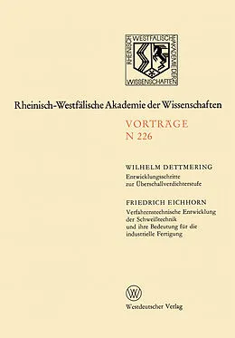 E-Book (pdf) Entwicklungsschritte zur Überschallverdichterstufe. Verfahrenstechnische Entwicklung der Schweißtechnik und ihre Bedeutung für die industrielle Fertigung von Wilhelm Dettmering