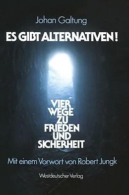 E-Book (pdf) Es gibt Alternativen! von Johan Galtung