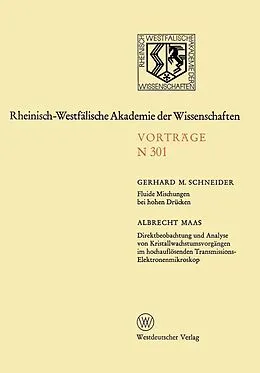 E-Book (pdf) Fluide Mischungen bei hohen Drücken. Direktbeobachtung und Analyse von Kristallwachstumsvorgängen im hochauflösenden Transmissions-Elektronenmikroskop von Gerhard M. Schneider