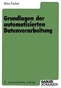 E-Book (pdf) Grundlagen der automatisierten Datenverarbeitung von Klaus Fischer