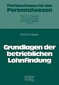 E-Book (pdf) Grundlagen der betrieblichen Lohnfindung von Klaus Reisch