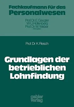 E-Book (pdf) Grundlagen der betrieblichen Lohnfindung von Klaus Reisch