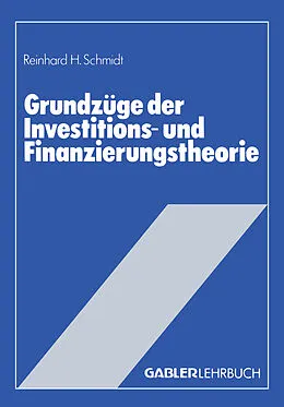 E-Book (pdf) Grundzüge der Investitions- und Finanzierungstheorie von Reinhard H. Schmidt