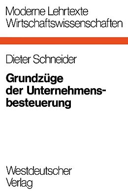 E-Book (pdf) Grundzüge der Unternehmensbesteuerung von Dieter Schneider