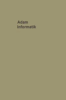E-Book (pdf) Informatik Probleme der Mit- und Umwelt von Adolf Adam