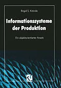 E-Book (pdf) Informationssysteme der Produktion von Birgid S. Kränzle