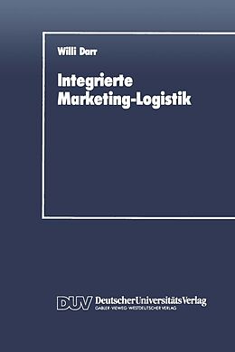 E-Book (pdf) Integrierte Marketing-Logistik von Willi Darr