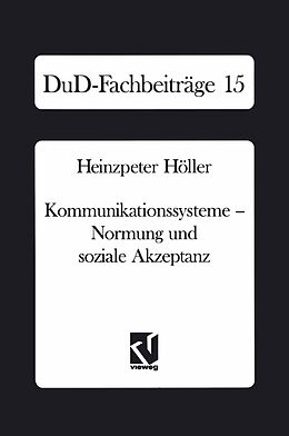 E-Book (pdf) Kommunikationssysteme  Normung und soziale Akzeptanz von Heinzpeter Höller