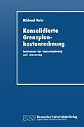 E-Book (pdf) Konsolidierte Grenzplankostenrechnung von Michael Rein