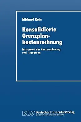 E-Book (pdf) Konsolidierte Grenzplankostenrechnung von Michael Rein