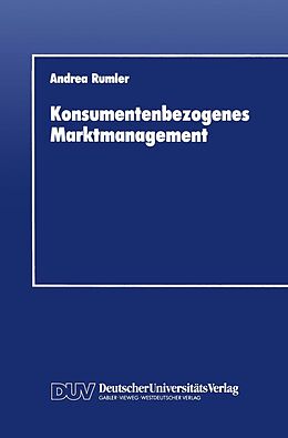 E-Book (pdf) Konsumentenbezogenes Marktmanagement von Andrea Rumler