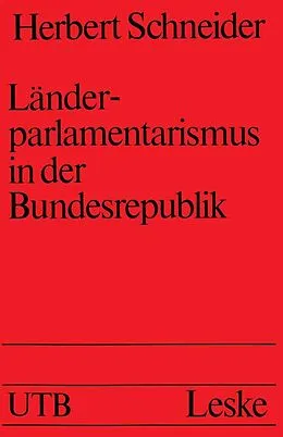 E-Book (pdf) Länderparlamentarismus in der Bundesrepublik von Herbert Schneider