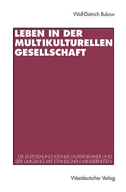 E-Book (pdf) Leben in der multikulturellen Gesellschaft von Wolf-Dietrich Bukow