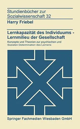 E-Book (pdf) Lernkapazität des Individuums  Lernmilies der Gesellschaft von Harry Friebel