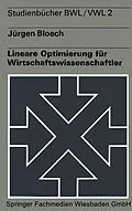 E-Book (pdf) Lineare Optimierung für Wirtschaftswissenschaftler von Jürgen Bloech
