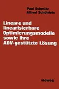 E-Book (pdf) Lineare und linearisierbare Optimierungsmodelle sowie ihre ADV-gestützte Lösung von Paul Schmitz