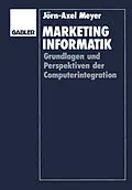E-Book (pdf) Marketinginformatik von Jörn-Axel Meyer
