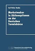 E-Book (pdf) Marketmaker in Aktienoptionen an der Deutschen Terminbörse von Carl Heinz Daube