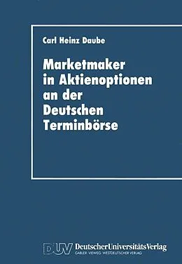 E-Book (pdf) Marketmaker in Aktienoptionen an der Deutschen Terminbörse von Carl Heinz Daube