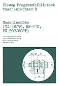 E-Book (pdf) Maschinenbau (TI-58/59, HP-41 C, FX-502/602 P) von Helmut Alt