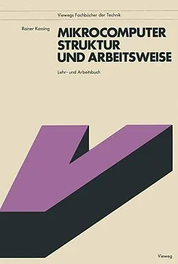 E-Book (pdf) Mikrocomputer, Struktur und Arbeitsweise von Rainer Kassing