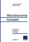E-Book (pdf) Mikroökonomie kompakt von Thomas Bonart