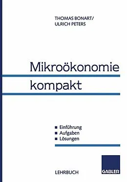 E-Book (pdf) Mikroökonomie kompakt von Thomas Bonart