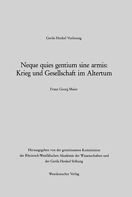 E-Book (pdf) Neque quies gentium sine armis: Krieg und Gesellschaft im Altertum von Franz Georg Maier