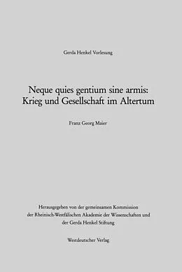 E-Book (pdf) Neque quies gentium sine armis: Krieg und Gesellschaft im Altertum von Franz Georg Maier