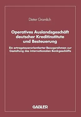 E-Book (pdf) Operatives Auslandsgeschäft deutscher Kreditinstitute und Besteuerung von Dieter Gramlich