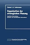 E-Book (pdf) Organisation der strategischen Planung von Thomas C. A. Tochtermann