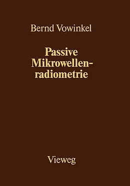 E-Book (pdf) Passive Mikrowellenradiometrie von Bernd Vowinkel