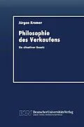 E-Book (pdf) Philosophie des Verkaufens von Jürgen Kramer