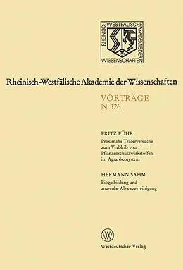 E-Book (pdf) Praxisnahe Tracerversuche zum Verbleib von Pflanzenschutzwirkstoffen im Agrarökosystem von Fritz Führ