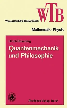 E-Book (pdf) Quantenmechanik und Philosophie von Ulrich Röseberg
