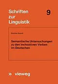 E-Book (pdf) Semantische Untersuchungen zu den inchoativen Verben im Deutschen von Günther Storch
